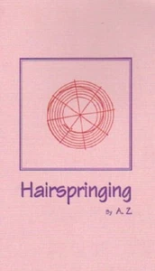 Hairspringing: The Manipulation of Old and New Springs - Picture 1 of 5