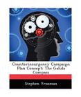Counterinsurgency Campaign Plan Concept: The Galula Compass, Stephen Vrooman