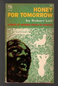 Honig für morgen, Roman des modernen Afrika im Konflikt, Robert Lait, 1962 PB  - Bild 1 von 2