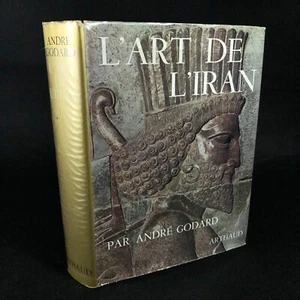 L'art de l'Iran / Art of Iran ~ Andre Godard ~ Arthuad (st Edition HC DJ 1962 - Picture 1 of 11
