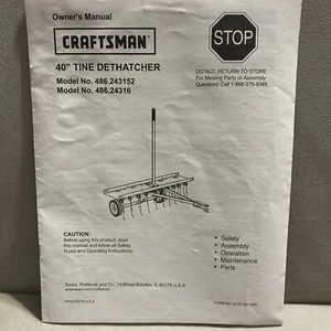 Owner’s Manual Sears Craftsman 40" Tine Dethatcher Model 486.243152 , 486.24316 - Picture 1 of 1