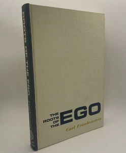 The Roots Of The Ego by Carl Frankenstein 1966 SIGNED First Edition PSYCHOLOGY - Picture 1 of 6