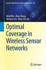 Optimal Coverage in Wireless Sensor Networks by Weili Wu (English) Hardcover Boo
