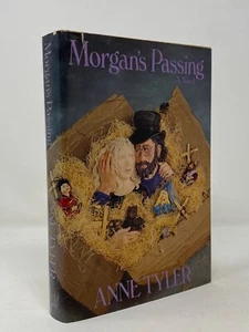 Anne Tyler ~ Morgan's Passing ~ 1st 1st ~ Author If Morning Ever Comes - Picture 1 of 4