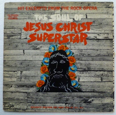 The Soul of Jesus Christ Superstar SOULMATE RECORDS funk/soul NEAR MINT #2622 - Image 1 of 4