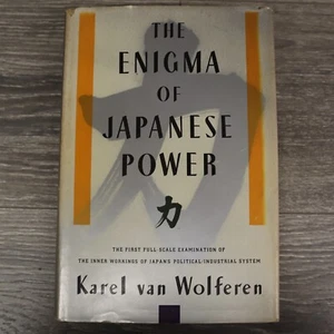 The Enigma Of Japanese Power Karel Van Wolferen Political Industrial System 1989 - Imagen 1 de 12
