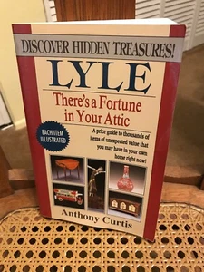 Excellent condition.Lyle There's a Fortune in Your Attic by Curtis, Anthony - Picture 1 of 8