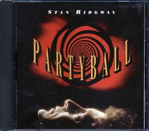 SEALED NEW CD Stan Ridgway - Partyball - Picture 1 of 2