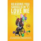 Reasons You Shouldnt Love Me   Paperback  Softback New Trigg Amy 21 05 2021