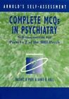 Complete MCQs in Psychiatry: Self-assessment for Parts 1 & 2 of 