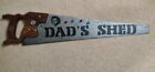 Father's Day - Vintage Disston Saw "Dad's Shed" Man Cave Art