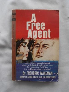 A FREE AGENT-FREDERIC WAKEMAN-JANUARY,1964--POCKET BOOKS INC. - Picture 1 of 1