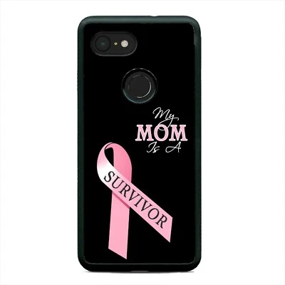 Mom Is A Survivor Cancer Awareness Support Case Cover For Google Pixel 3 3XL 2XL - Image 1 of 4