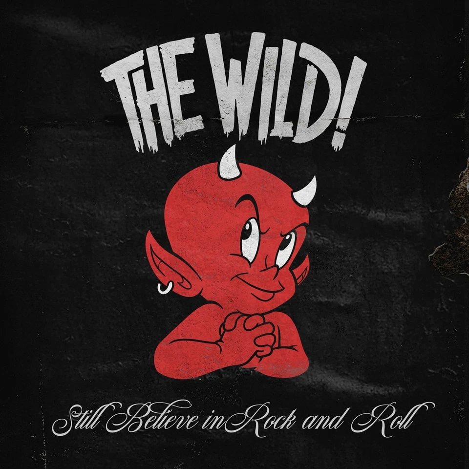 The Wild Still Believe in Rock and Roll (CD) Album - Bild 1 von 1