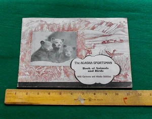 THE ALASKA SPORTSMAN  Animals & Birds  + Cartoons & Alaska Oddities 1943 - Picture 1 of 13