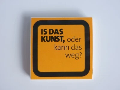 „Is das Kunst, oder kann das weg?“ – Aufkleber / Sticker  5 × 5 cm – 10 Stück - Bild 1 von 4