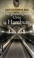 Lutz Kreutzer / Die gruseligsten Orte in Hamburg /  9783839227039