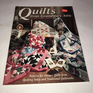 QUILTS FROM GRANDMA'S ATTIC: PATTERNS FOR ANTIQUE QUILTS By Chitra Publications - Foto 1 di 1
