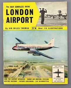 LONDON AIRPORT COMPLETE GUIDE BEA BOAC BRISTOL BRITANNIA VISCOUNT AIRLINE BOOK - Picture 1 of 16