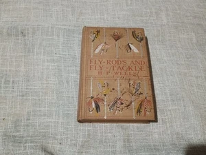 Fly-Rods and Fly-Tackle:  - H P. Wells 1901 Rare Scarce Revised Enlarged Additio - Picture 1 of 16