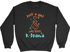K-Drama Sweatshirt Mens Womens Just A Girl Who Loves K-Drama Gift Jumper