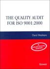 The Quality Audit for Iso 9001: 2000: A Practical Guide By David