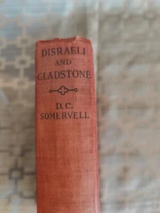 Disraeli And Gladstone By D C Somervell 1926 HC; 1st Edition - Picture 1 of 12