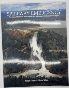 Spillway Emergency Oroville Dam Failure Sager Wilson Signed 2019 PB California - Picture 1 of 9