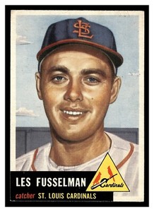 1953 TOPPS LES FUSSELMAN #218 ST. LOUIS CARDINALS HIGHER HIGH GRADE CENTERED