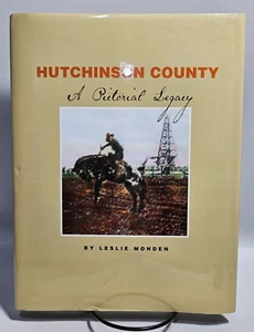 Hutchinson County: A Pictorial Legacy by Leslie Monden, 2002 - Picture 1 of 13