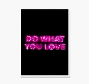 DO WHAT YOU LOVE Pink Neon Print, Neon Poster, Motivational Canvas, Man Cave Art - Picture 1 of 7