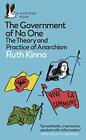 Ruth Kinna - The Government of No One   The Theory and Practice of Ana - J555z