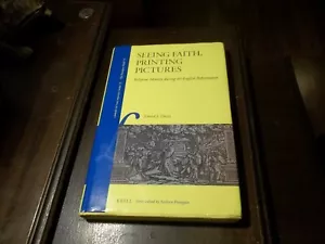 Seeing Faith, Printing Pictures Religious Identity Eng. Reformation by D J Davis - Picture 1 of 8