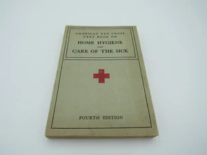 AMERICAN RED CROSS HOME HYGIENE AND CARE OF THE SICK, Fourth Edition, 1933 - Picture 1 of 3