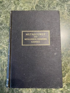 Vintage Metallurgy & Metallurgical Engineering Series George Kehl Metallographic - Bild 1 von 12