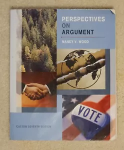 Perspectives On Argument Custom 7th Edition Nancy V Wood - Foto 1 di 2