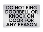 P113 DO NOT RING DOORBELL OR KNOCK ON DOOR FOR ANY Plastic PVC Plaque Sign Card