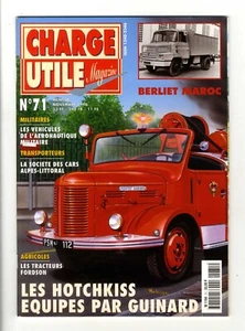 CHARGE UTILE N°71  NOVEMBRE 1998 LES HOTCHKISS EQUIPES PAR GUINARD  Parfait état - Picture 1 of 2