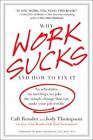 Why Work Sucks And How To Fix It: No Schedu- 1591842034, Cali Ressler, Hardcover