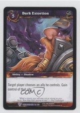 2010 World of Warcraft TCG: Worldbreaker Dark Extortion #73 0a1