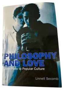 Philosophy and Love : From Plato to Popular Culture Book Paperback by Secomb - Picture 1 of 19