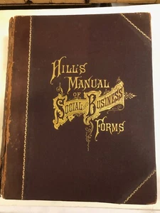1907 HILL'S MANUAL of Social & Business Forms Book ~ BK6 - Picture 1 of 12