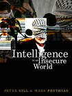 Phythian, Mark : Intelligence in an Insecure World: Surve FREE Shipping, Save s