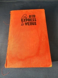BY AIR EXPRESS TO VENUS - Roy Rookwood 1929 1st Ed. HC - Imagen 1 de 6