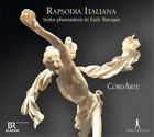 CordArte Rapsodia Italiana: Stylus Phantasticus in Early Baroque (CD) Album