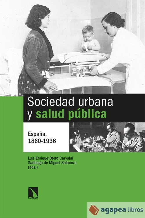 Sociedad urbana y salud pública: España, 1860-1936. NUEVO. ENVÍO URGENTE - Imagen 1 de 1