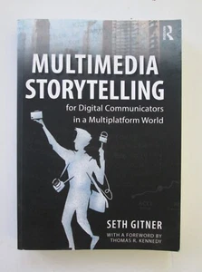 Multimedia Storytelling for Digital Comm... by Gitner, Seth Paperback / softback - Picture 1 of 4