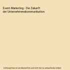 Event-Marketing - Die Zukunft der Unternehmenskommunikation, Rene Domke