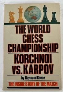 THE WORLD CHESS CHAMPIONSHIP - Korchnoi VS. Karpov by Keene Hardcover - Imagen 1 de 5