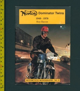 Monografía Norton Dominator Twins (49-70) 500 88 650 SS Atlas 750 Bacon No.9 FT98 - Imagen 1 de 18